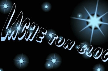 lache ton blog